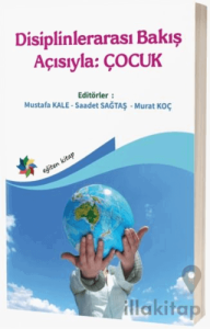 Disiplinlerarası Bakış Açısıyla: Çocuk