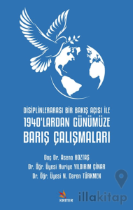 Disiplinlerarası Bir Bakış Açısı İle 1940’lardan Günümüze Barış Çalışmaları
