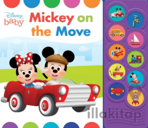 Disney Baby Mickey Mouse, Minnie, And More!: Mickey On the Move