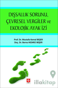 Dışsallık Sorunu Çevresel Vergiler ve Ekolojik Ayak İzi