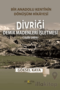 Divriği Demir Madenleri İşletmesi (1938-2006)