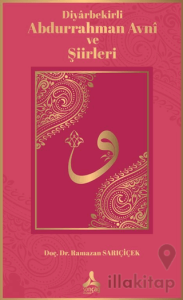 Diyarbekirli Abdurrahman Avni ve Şiirleri