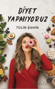 Diyet Yapmıyoruz