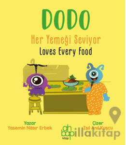 Dodo Her Yemeği Seviyor/Dodo Loves Every Food