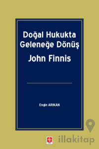 Doğal Hukukta Geleneğe Dönüş John Finnis