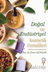 Doğal Ve Endüstriyel Kozmetik Formülleri