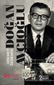 Doğan Avcıoğlu - Bir Jön Türk’ün Ardından…
