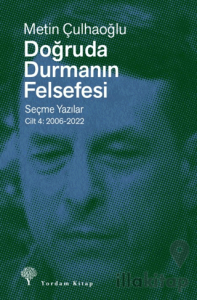 Doğruda Durmanın Felsefesi Cilt 4