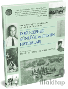 Doğu Cephesi Günlüğü ve Filistin Hatıraları