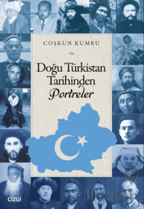 Doğu Türkistan Tarihinden Portreler