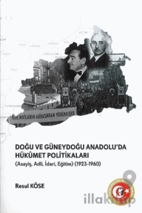 Doğu ve Güneydoğu Anadolu'da Hükümet Politikaları