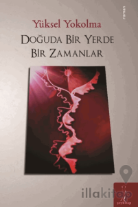 Doğuda Bir Yerde Bir Zamanlar