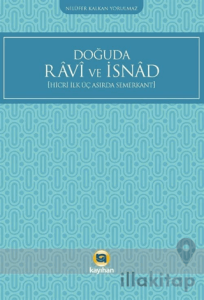 Doğuda Ravi ve İsnad (Hicri İlk Üç Asırda Semerkant)