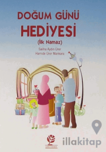 Doğum Günü Hediyesi (İlk Namaz)