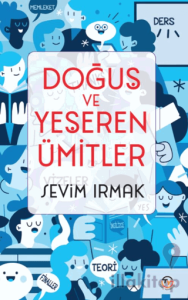 Doğuş Ve Yeşeren Ümitler