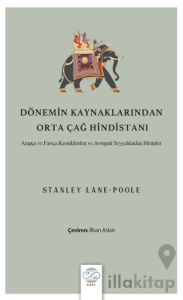 Dönemin Kaynaklarından Orta Çağ Hindistanı