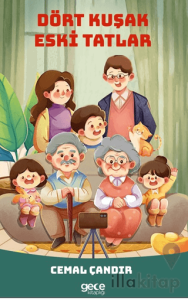 Dört Kuşak Eski Tatlar