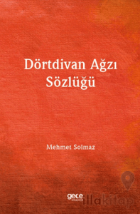 Dörtdivan Ağzı Sözlüğü