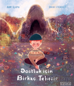 Dostluk İçin Birkaç Tebeşir
