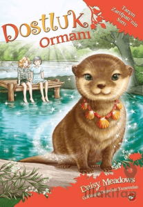 Dostluk Ormanı 11 - Tarçın Zarifpati'nin Sırrı