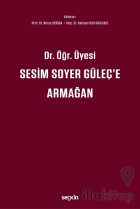 Dr. Öğr. Üyesi Sesim Soyer Güleç'e Armağa
