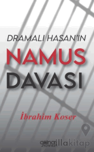 Dramalı Hasan’ın Namus Davası