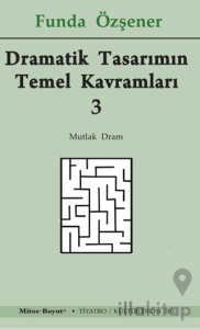 Dramatik Tasarımın Temel Kavramları 3