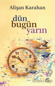 Dün Bugün Yarın