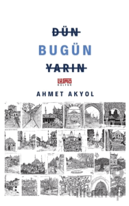 Dün Bugün Yarın