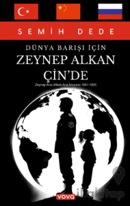 Dünya Barışı İçin Zeynep Alkan Çin’de