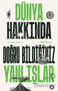 Dünya Hakkında Doğru Bildiğiniz Yanlışlar