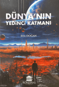 Dünya’nın Yedinci Katmanı