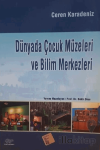 Dünyada Çocuk Müzeleri ve Bilim Merkezleri