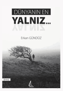 Dünyanın En Yalnız…