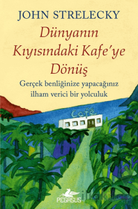 Dünyanın Kıyısındaki Kafe'ye Dönüş