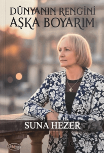 Dünyanın Rengini Aşka Boyarım