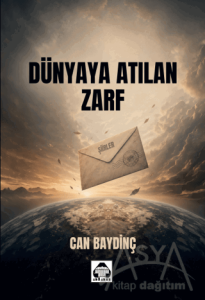 Dünyaya Atılan Zarf
