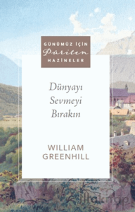 Dünyayı Sevmeyi Bırakın