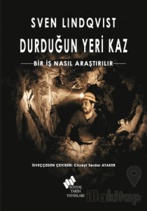 Durduğun Yeri Kaz