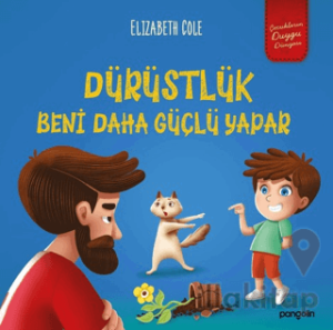 Dürüstlük Beni Daha Güçlü Yapar