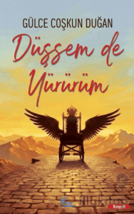 Düşsem de Yürürüm