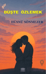 Düşte Özlemek