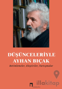 Düşünceleriyle Ayhan Bıçak