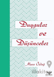 Duygular ve Düşünceler
