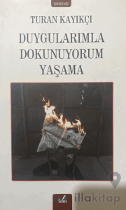 Duygularımla Dokunuyorum Yaşama