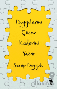 Duygularını Çözen Kaderini Yazar