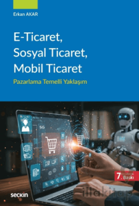 E–Ticaret, Sosyal Ticaret, Mobil Ticaret