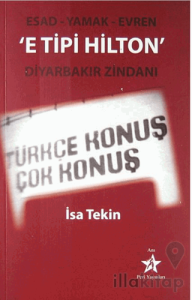 E Tipi Hilton - Diyarbakır Zindanı