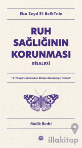 Ebu Zeyd el-Belhi’nin Ruh Sağlığının Korunması Risalesi