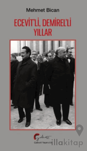 Ecevit’li, Demirel’li Yıllar